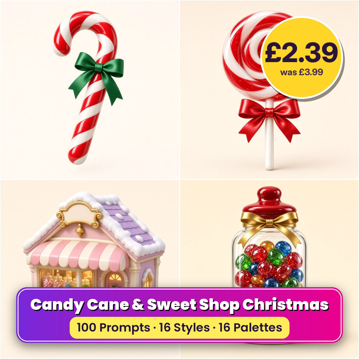 Candy Cane & Sweet Shop Christmas Icon Sheet Prompts pack title card: four Christmas icon artworks made with prompts #11, #13, #61, #62; 100 prompts, 16 styles, 16 palettes; £2.39, was £3.99